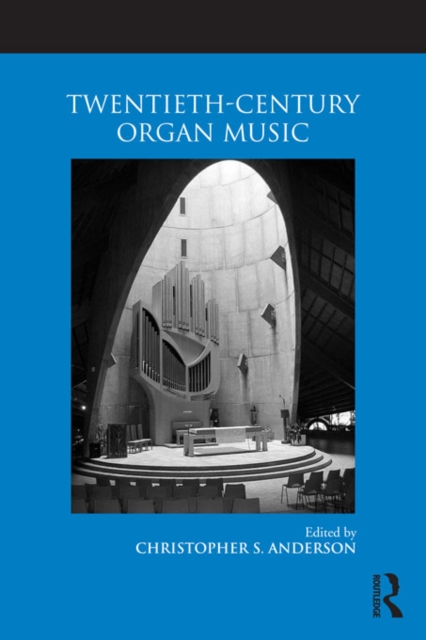 Twentieth-Century Organ Music, EPUB eBook