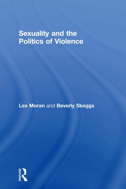 Sexuality and the Politics of Violence and Safety, EPUB eBook