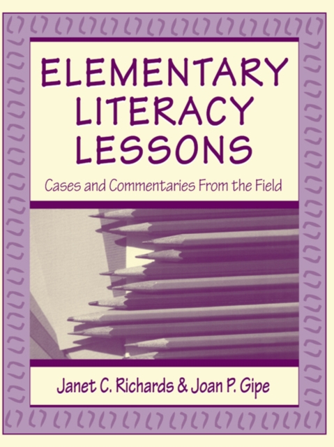 Elementary Literacy Lessons : Cases and Commentaries From the Field, EPUB eBook