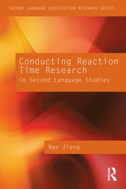 Conducting Reaction Time Research in Second Language Studies, EPUB eBook