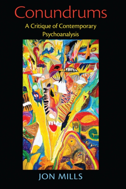 Conundrums : A Critique of Contemporary Psychoanalysis, EPUB eBook