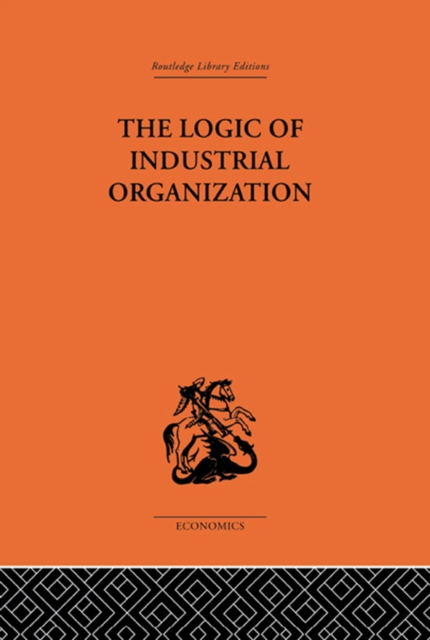 The Logic of Industrial Organization, EPUB eBook