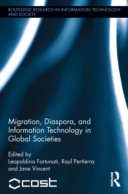 Migration, Diaspora and Information Technology in Global Societies, PDF eBook