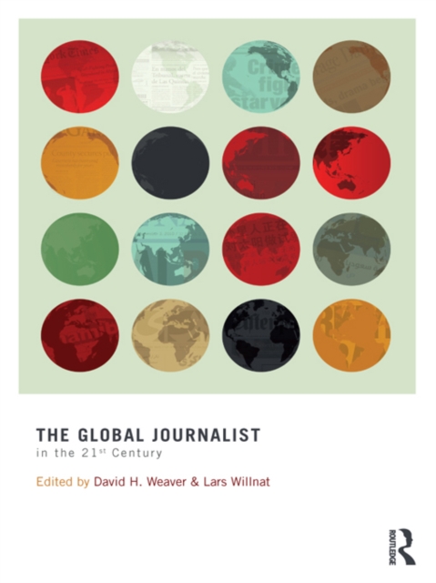 The Global Journalist in the 21st Century, EPUB eBook