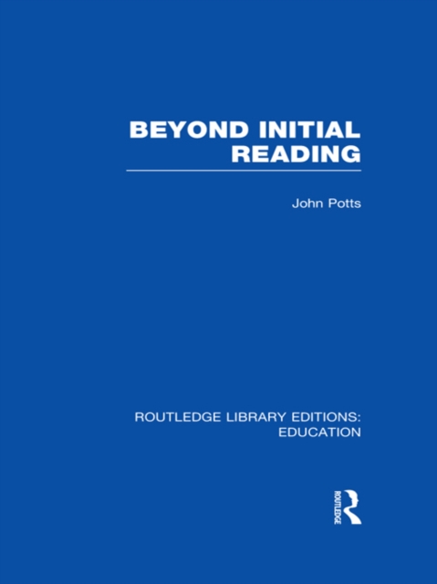 Beyond Initial Reading (RLE Edu I), EPUB eBook