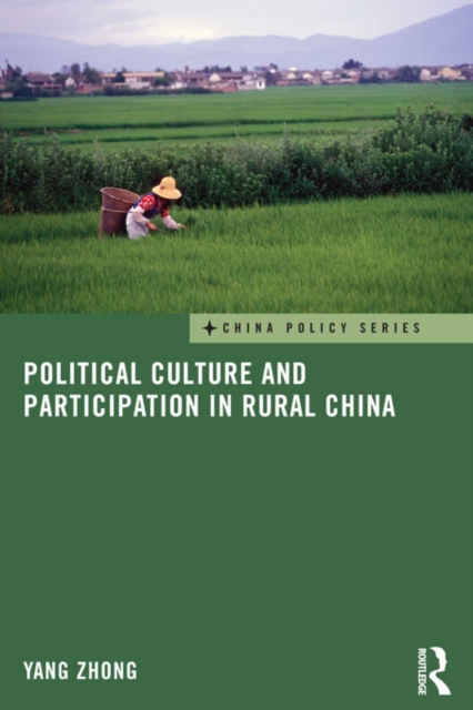 Political Culture and Participation in Rural China, EPUB eBook