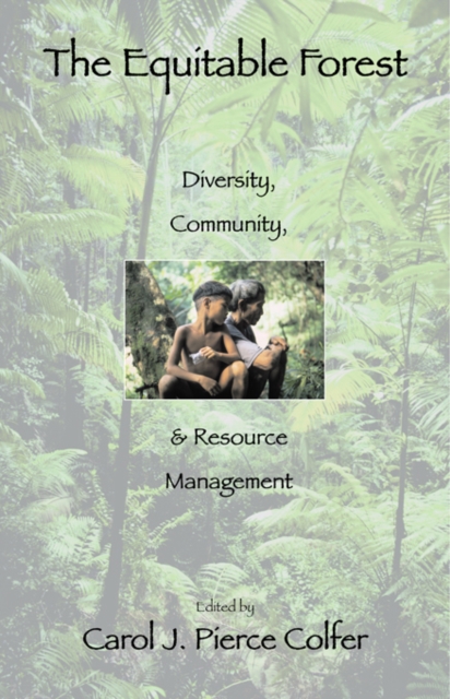 The Equitable Forest : Diversity, Community, and Resource Management, EPUB eBook
