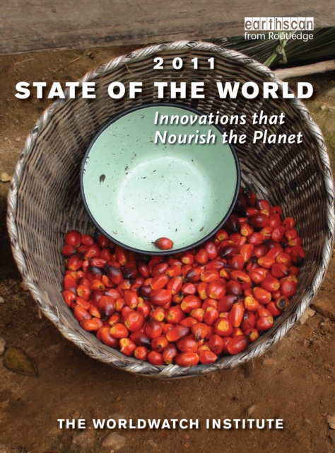 State of the World 2011 : Innovations that Nourish the Planet, EPUB eBook