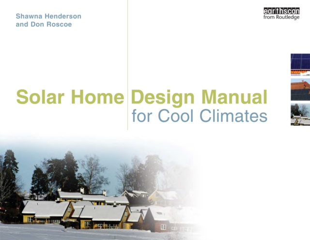 Solar Home Design Manual for Cool Climates, PDF eBook