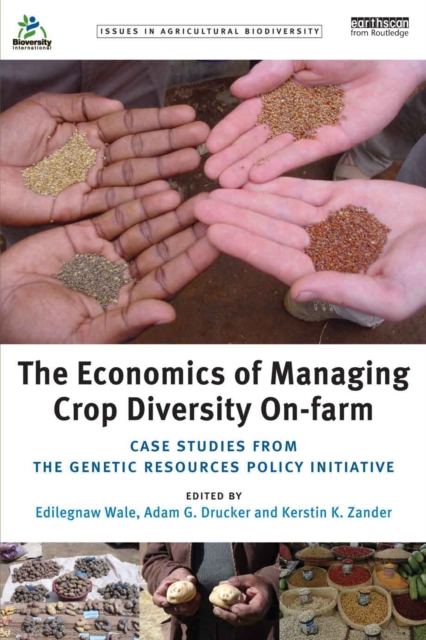 The Economics of Managing Crop Diversity On-farm : Case studies from the Genetic Resources Policy Initiative, EPUB eBook