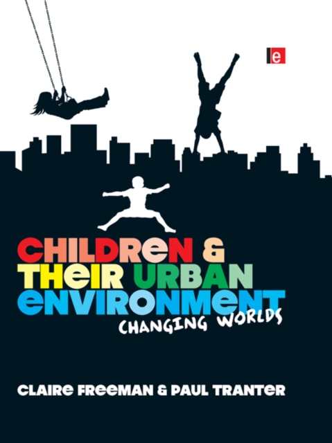 Children and their Urban Environment : Changing Worlds, EPUB eBook