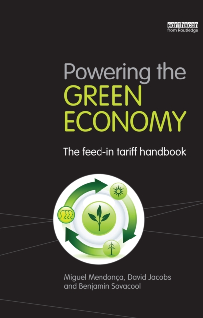 Powering the Green Economy : The Feed-in Tariff Handbook, EPUB eBook