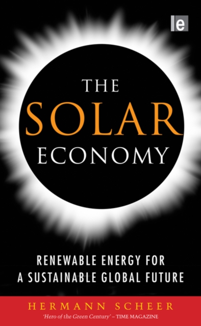 The Solar Economy : Renewable Energy for a Sustainable Global Future, PDF eBook