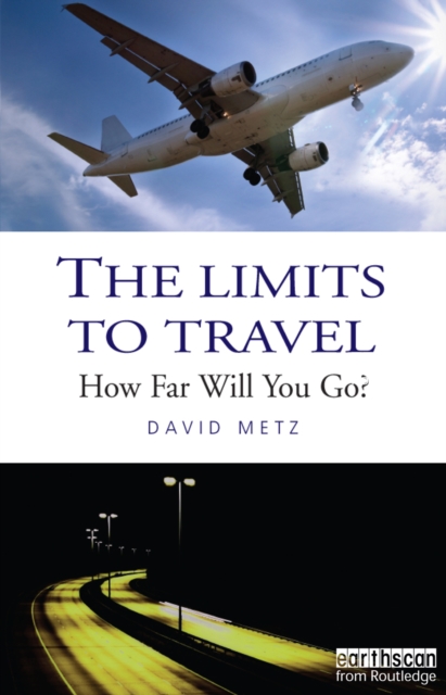 The Limits to Travel : How Far Will You Go?, EPUB eBook