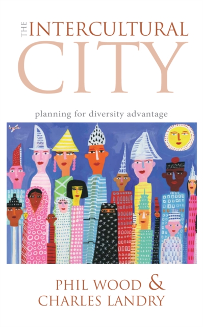 The Intercultural City : Planning for Diversity Advantage, PDF eBook