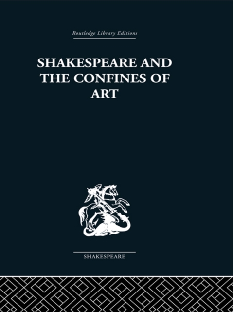 Shakespeare and the Confines of Art, PDF eBook