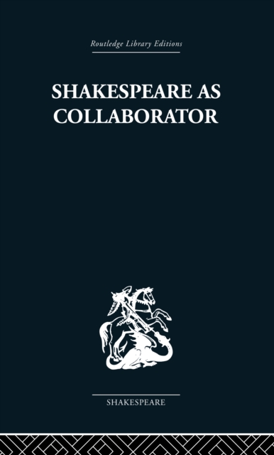 Shakespeare as Collaborator, EPUB eBook