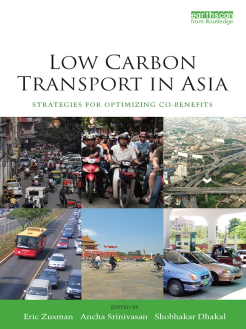 Low Carbon Transport in Asia : Strategies for Optimizing Co-benefits, PDF eBook