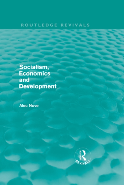 Socialism, Economics and Development (Routledge Revivals), PDF eBook
