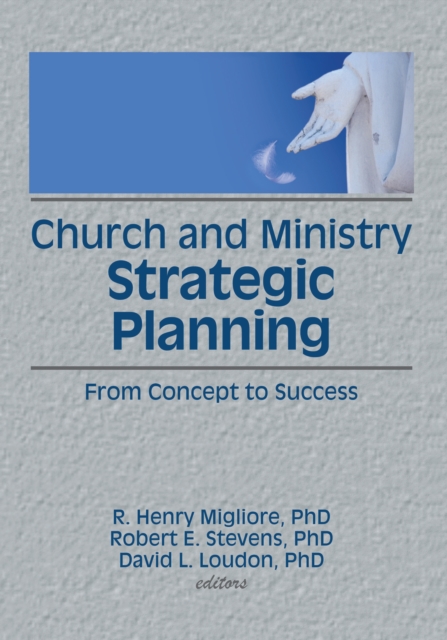 Church and Ministry Strategic Planning : From Concept to Success, EPUB eBook