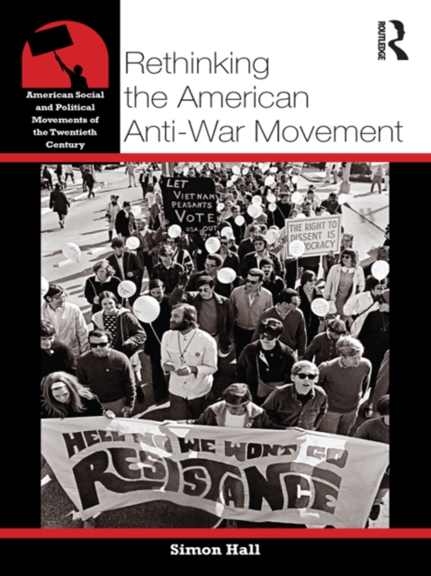 Rethinking the American Anti-War Movement, EPUB eBook