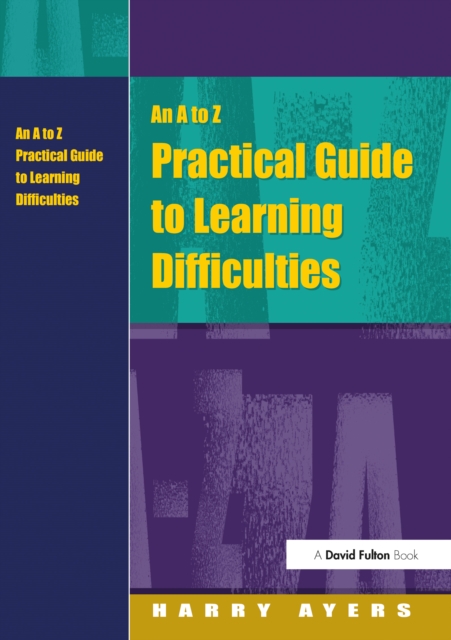 An A to Z Practical Guide to Learning Difficulties, EPUB eBook