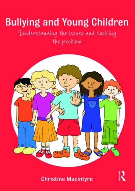 Bullying and Young Children : Understanding the Issues and Tackling the Problem, EPUB eBook