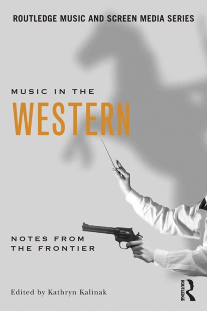 Music in the Western : Notes From the Frontier, EPUB eBook
