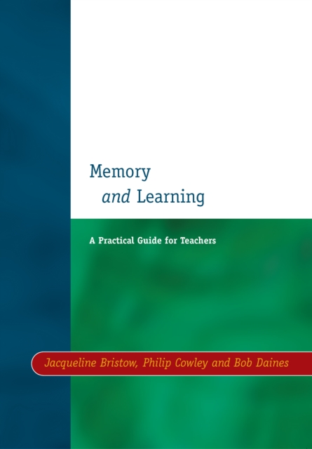 Memory and Learning : A Practical Guide for Teachers, EPUB eBook