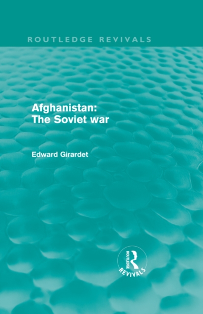 Afghanistan: The Soviet War (Routledge Revivals), EPUB eBook