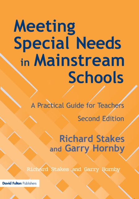 Meeting Special Needs in Mainstream Schools : A Practical Guide for Teachers, PDF eBook