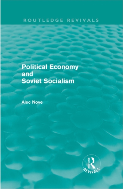 Political Economy and Soviet Socialism (Routledge Revivals), PDF eBook