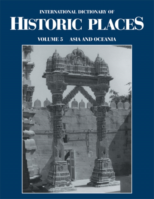 Asia and Oceania : International Dictionary of Historic Places, EPUB eBook