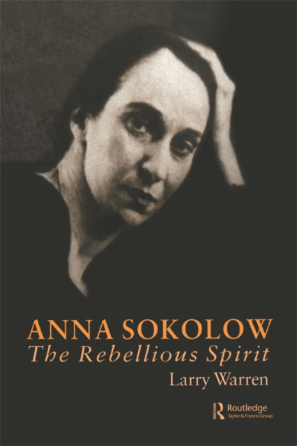 Anna Sokolow : The Rebellious Spirit, EPUB eBook