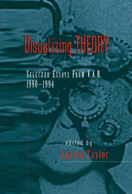 Visualizing Theory : Selected Essays from V.A.R., 1990-1994, EPUB eBook