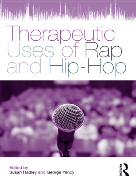 Therapeutic Uses of Rap and Hip-Hop, EPUB eBook