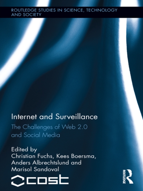 Internet and Surveillance : The Challenges of Web 2.0 and Social Media, EPUB eBook