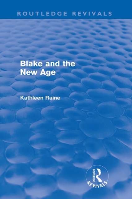 Blake and the New Age (Routledge Revivals), PDF eBook