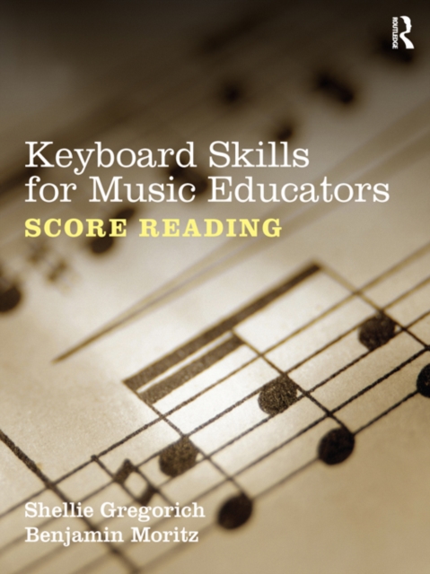 Keyboard Skills for Music Educators: Score Reading, PDF eBook