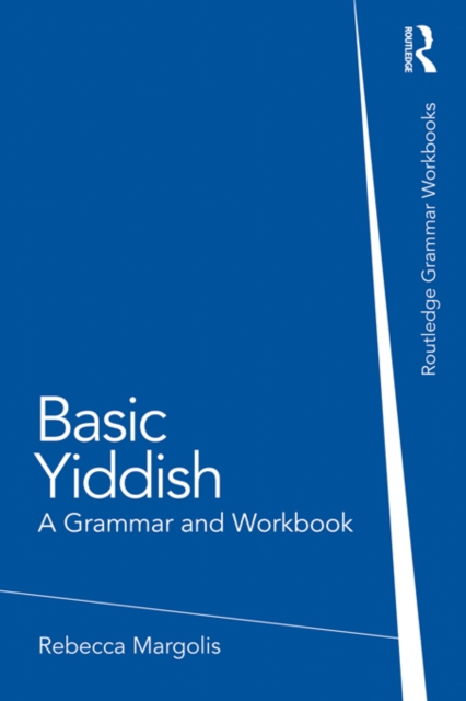 Basic Yiddish : A Grammar and Workbook, PDF eBook