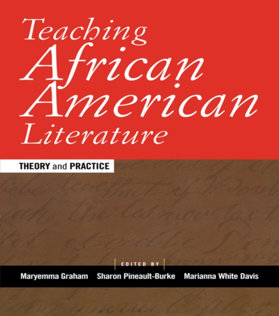 Teaching African American Literature : Theory and Practice, PDF eBook