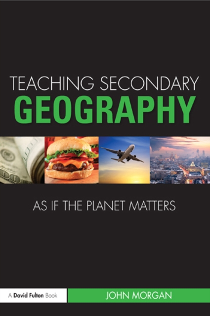 Teaching Secondary Geography as if the Planet Matters, EPUB eBook