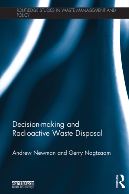 Decision-making and Radioactive Waste Disposal, PDF eBook