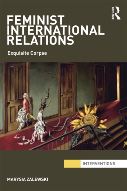Feminist International Relations : 'Exquisite Corpse', PDF eBook