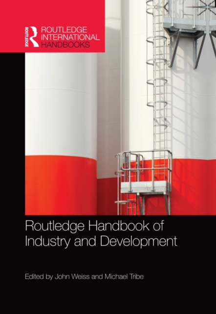 Routledge Handbook of Industry and Development, PDF eBook
