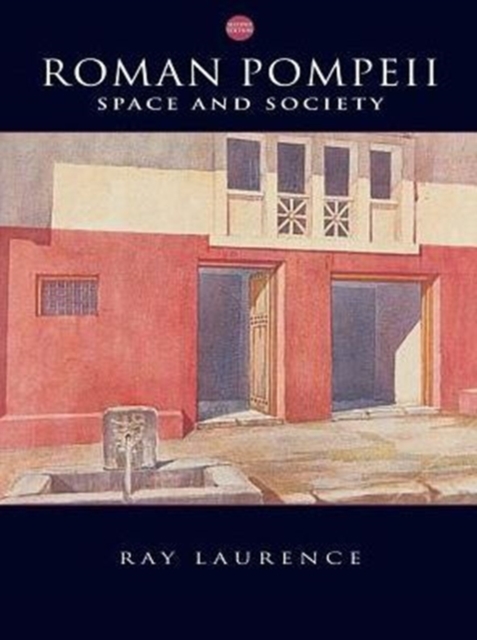 Roman Pompeii : Space and Society, PDF eBook