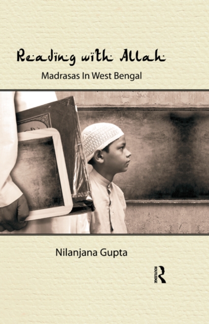 Reading with Allah : Madrasas in West Bengal, PDF eBook