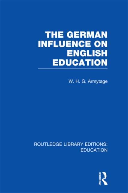 German Influence on English Education, PDF eBook