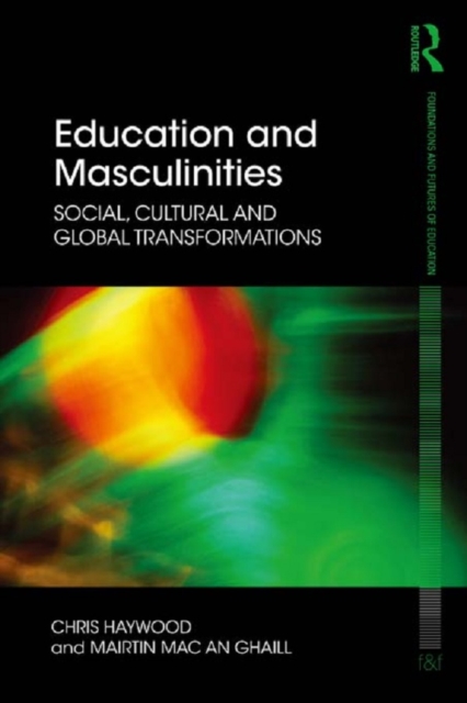 Education and Masculinities : Social, cultural and global transformations, EPUB eBook