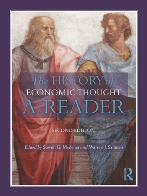 The History of Economic Thought : A Reader; Second Edition, PDF eBook
